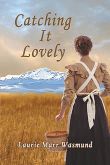 Book cover of Catching It Lovely