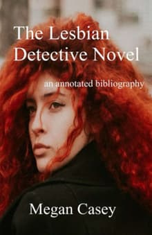 Book cover of The Lesbian Detective Novel: an annotated bibliography