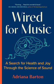 Book cover of Wired for Music: A Search for Health and Joy Through the Science of Sound