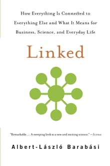 Book cover of Linked: How Everything Is Connected to Everything Else and What It Means for Business, Science, and Everyday Life