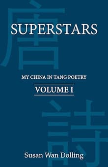 Book cover of Superstars: My China in Tang Poetry Book 1