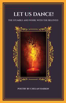 Book cover of Let Us Dance! The Stumble And Whirl With The Beloved
