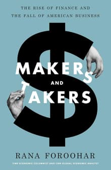 Book cover of Makers and Takers: How Wall Street Destroyed Main Street