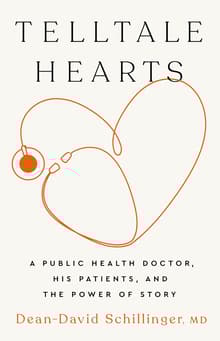 Book cover of Telltale Hearts: A Public Health Doctor, His Patients, and the Power of Story