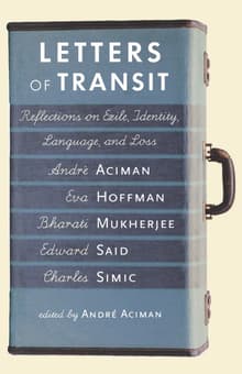Book cover of Letters of Transit: Reflections on Exile, Identity, Language, and Loss