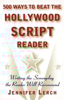 Book cover of 500 Ways to Beat the Hollywood Script Reader