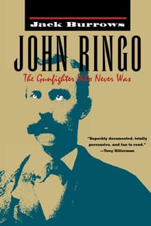Book cover of John Ringo: The Gunfighter Who Never Was