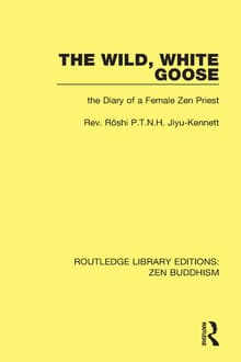 Book cover of The Wild, White Goose: The Diary of a Female Zen Priest