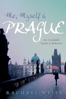 Book cover of Me, Myself & Prague