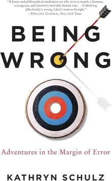 Book cover of Being Wrong: Adventures in the Margin of Error