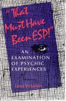 Book cover of That Must Have Been ESP!: Examination of Psychic Experiences