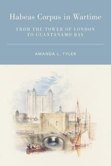 Book cover of Habeas Corpus in Wartime: From the Tower of London to Guantanamo Bay