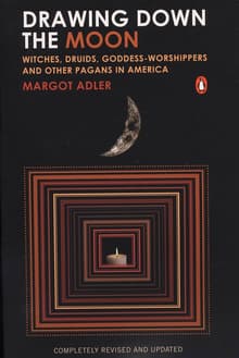 Book cover of Drawing Down the Moon: Witches, Druids, Goddess-Worshippers, and Other Pagans in America