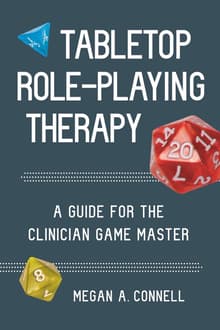 Book cover of Tabletop Role-Playing Therapy: A Guide for the Clinician Game Master