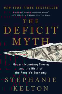 Book cover of The Deficit Myth: Modern Monetary Theory and the Birth of the People's Economy