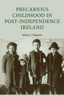 Book cover of Precarious Childhood in Post-Independence Ireland