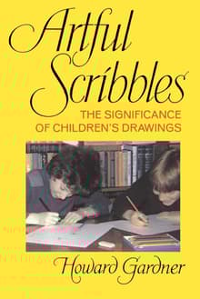 Book cover of Artful Scribbles: The Significance of Children's Drawings