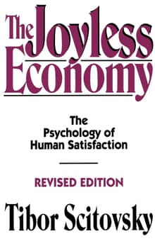 Book cover of The Joyless Economy: The Psychology of Human Satisfaction