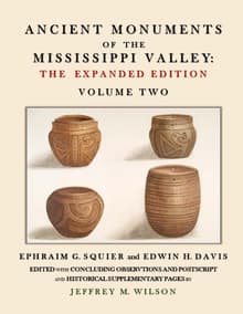 Book cover of Ancient Monuments of the Mississippi Valley: Volume II