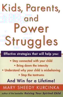 Book cover of Kids, Parents, and Power Struggles: Winning for a Lifetime
