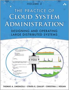 Book cover of Practice of Cloud System Administration, The: DevOps and SRE Practices for Web Services, Volume 2