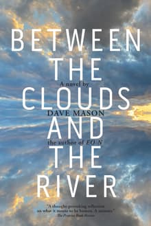 Book cover of Between the Clouds and the River