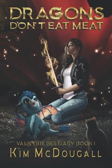 Book cover of Dragons Don't Eat Meat