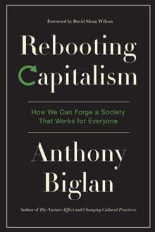 Book cover of Rebooting Capitalism: How We Can Forge a Society That Works for Everyone