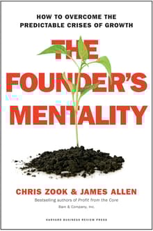 Book cover of The Founder's Mentality: How to Overcome the Predictable Crises of Growth