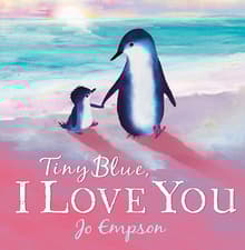 Book cover of Tiny Blue, I Love You
