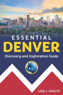 Book cover of Essential Denver: Discovery and Exploration Guide