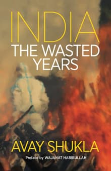 Book cover of India: The Wasted Years