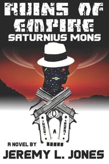 Book cover of Saturnius Mons (Ruins of Empire)
