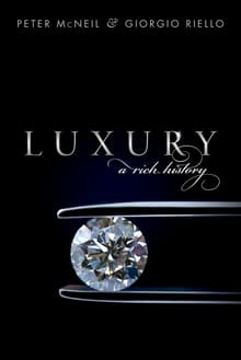 Book cover of Luxury: A Rich History