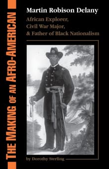 Book cover of The Making of an Afro-American: Martin Robison Delany