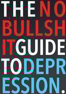 Book cover of The No-Bullshit Guide to Depression