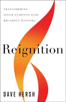 Book cover of Reignition: Transforming Stuck Startups Into Breakout Winners