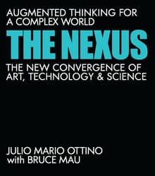 Book cover of The Nexus: Augmented Thinking for a Complex World--The New Convergence of Art, Technology, and Science