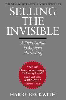 Book cover of Selling The Invisible: A Field Guide to Modern Marketing