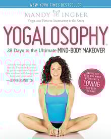 Book cover of Yogalosophy: 28 Days to the Ultimate Mind-Body Makeover