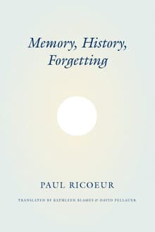 Book cover of Memory, History, Forgetting
