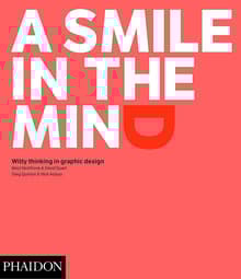 Book cover of A Smile in the Mind: Witty Thinking in Graphic Design