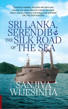 Book cover of Sri Lanka, Serendib and the Silk Road of the Sea