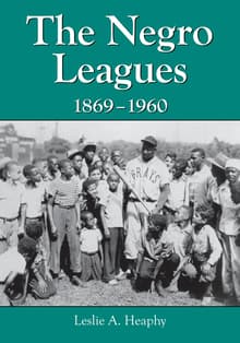 Book cover of The Negro Leagues, 1869-1960