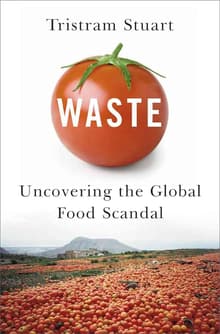 Book cover of Waste: Uncovering the Global Food Scandal