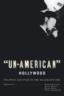 Book cover of 'Un-American' Hollywood: Politics and Film in the Blacklist Era