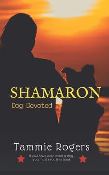 Book cover of Shamaron: Dog Devoted