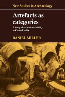 Book cover of Artefacts as Categories: A Study of Ceramic Variability in Central India