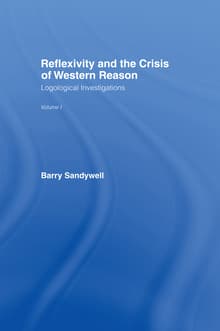 Book cover of Logological Investigations, Volume 1: Reflexivity and the Crisis of Western Reason