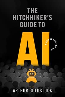 Book cover of The Hitchhiker's Guide to AI
